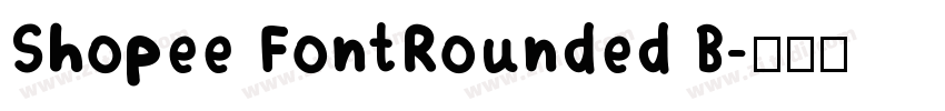Shopee FontRounded B字体转换